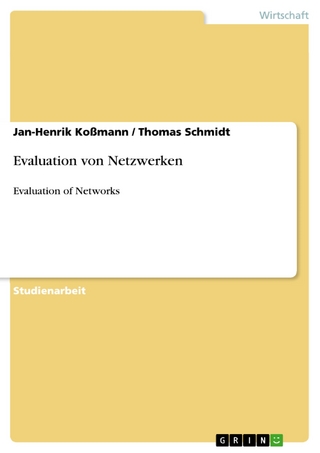 Evaluation von Netzwerken - Jan-Henrik Koßmann; Thomas Schmidt