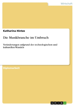 Die Musikbranche im Umbruch - Katharina Hintze