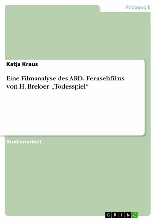 Eine Filmanalyse des ARD- Fernsehfilms von H. Breloer 'Todesspiel' - Katja Kraus