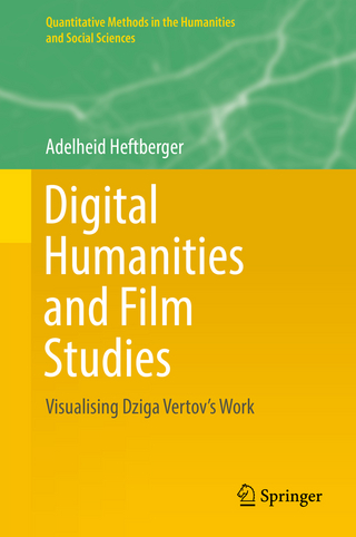 Digital Humanities and Film Studies - Adelheid Heftberger