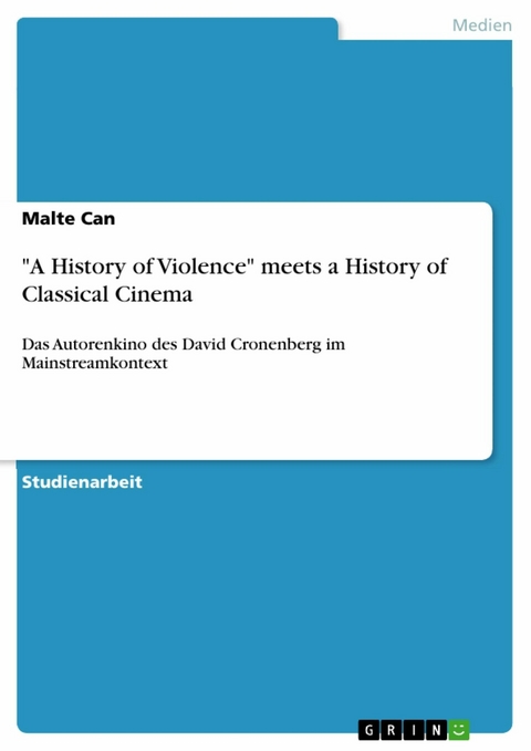 "A History of Violence" meets a History of Classical Cinema - Malte Can