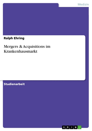 Mergers & Acquisitions im Krankenhausmarkt - Ralph Ehring