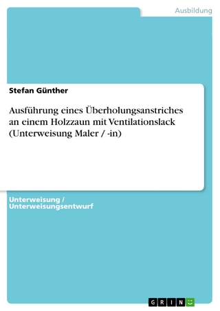 Ausführung eines Überholungsanstriches an  einem Holzzaun mit Ventilationslack (Unterweisung Maler / -in) - Stefan Günther
