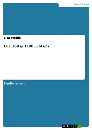 Der Hoftag 1188 in Mainz - Lisa Weide