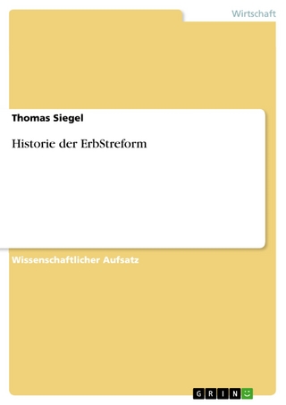 Historie der ErbStreform - Thomas Siegel