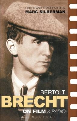 Brecht On Film & Radio - Brecht Bertolt Brecht; Silberman Marc Silberman