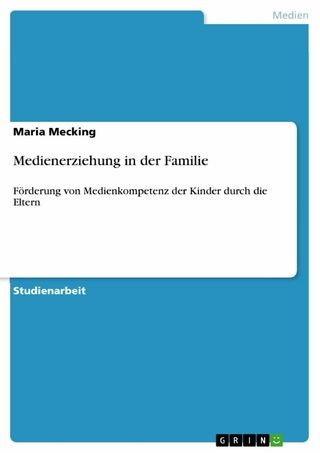 Medienerziehung in der Familie - Maria Mecking
