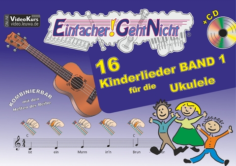 Einfacher!-Geht-Nicht: 16 Kinderlieder BAND 1 – für die Ukulele mit CD - Anton Oberlin, Martin Leuchtner, Bruno Waizmann