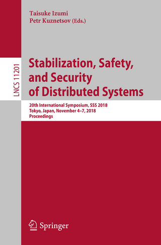 Stabilization, Safety, and Security of Distributed Systems - Taisuke Izumi; Petr Kuznetsov