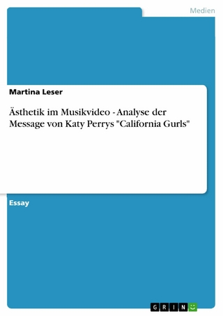Ästhetik im Musikvideo - Analyse der Message von Katy Perrys 