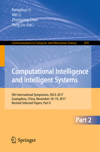 Computational Intelligence and Intelligent Systems - Kangshun Li; Wei Li; Zhangxing Chen; Yong Liu