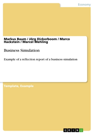 Business Simulation - Markus Baum; Jörg Dickerboom; Marco Hackstein; Marcel Mehling