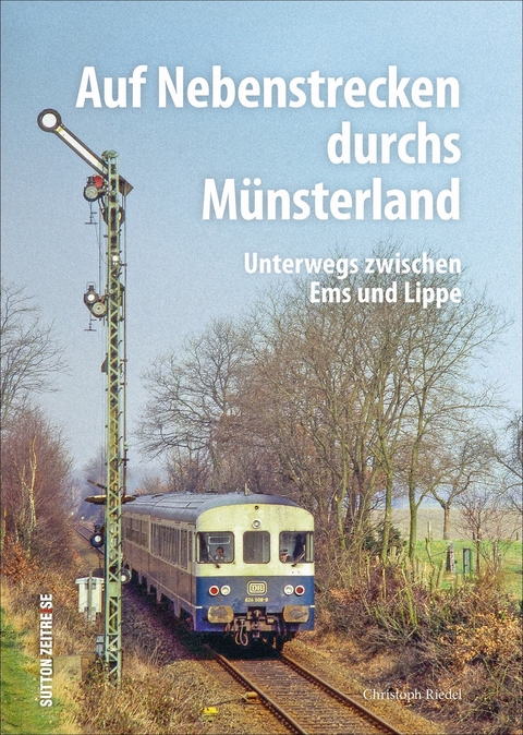 Auf Nebenstrecken durchs Münsterland - Christoph Riedel