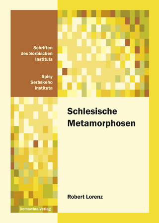 Schlesische Metamorphosen - Robert Lorenz