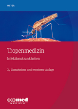 Tropenmedizin - Meyer, Christian G.