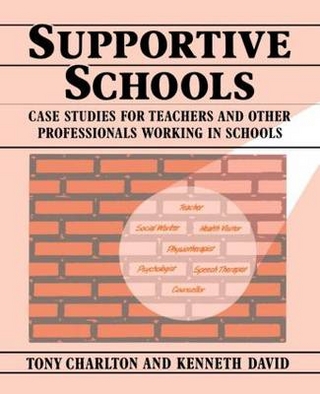 Supportive Schools - Tony Charlton; Kenneth David