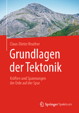 Grundlagen der Tektonik - Claus-Dieter Reuther