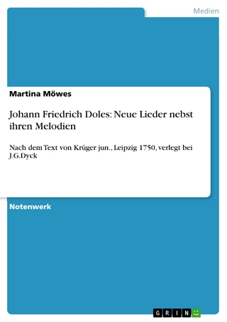 Johann Friedrich Doles: Neue Lieder nebst ihren Melodien - Martina Möwes