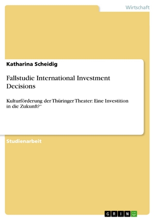 Fallstudie International Investment Decisions - Katharina Scheidig