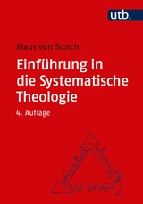Einführung in die Systematische Theologie - Klaus von Stosch