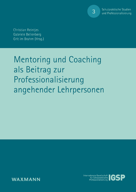 Mentoring und Coaching als Beitrag zur Professionalisierung angehender Lehrpersonen - 