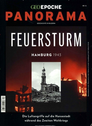GEO Epoche PANORAMA / GEO Epoche PANORAMA 12/2018 - Feuersturm - Hamburg 1943 - Michael Schaper; Michael Schaper