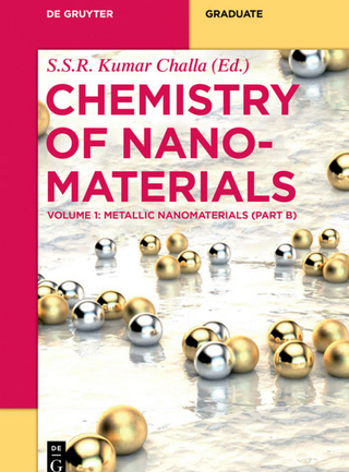 Chemistry of Nanomaterials / Metallic Nanomaterials (Part B) - S.S.R. Kumar Challa