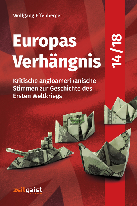 Europas Verhängnis 14/18 - Wolfgang Effenberger