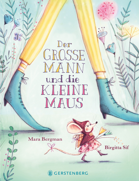 Der große Mann und die kleine Maus - Mara Bergmann