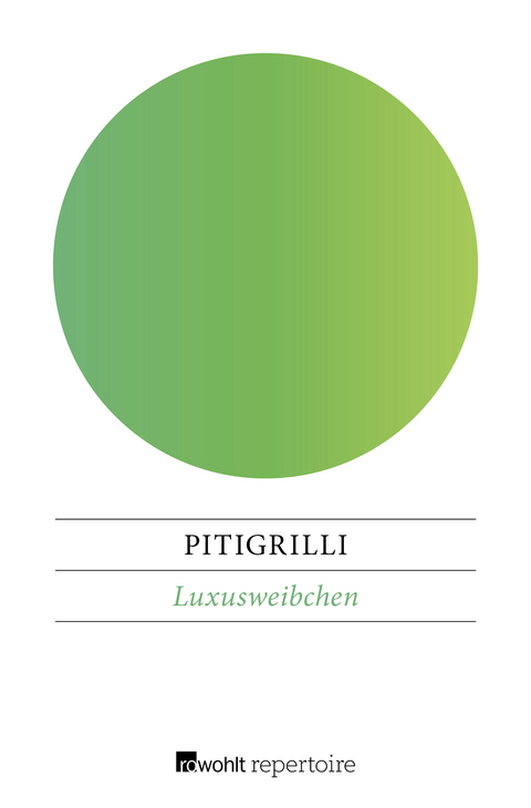 Luxusweibchen -  Pitigrilli