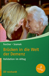 Brücken in die Welt der Demenz - Petra Fercher, Gunvor Sramek
