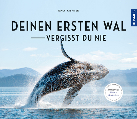 Deinen ersten Wal vergisst Du nie... - Ralf Kiefner