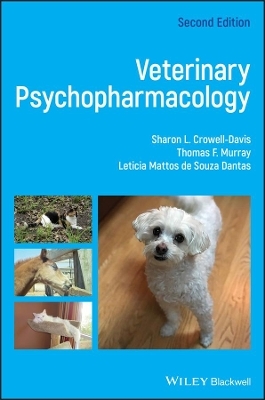 Veterinary Psychopharmacology - Sharon L. Crowell-Davis; Thomas Murray …
