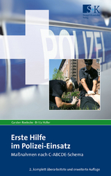 Erste Hilfe im Polizei-Einsatz - Carsten Roelecke, Britta Voller
