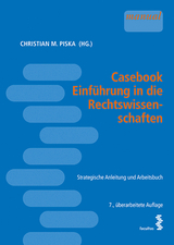 Casebook Einführung in die Rechtswissenschaften - Piska, Christian