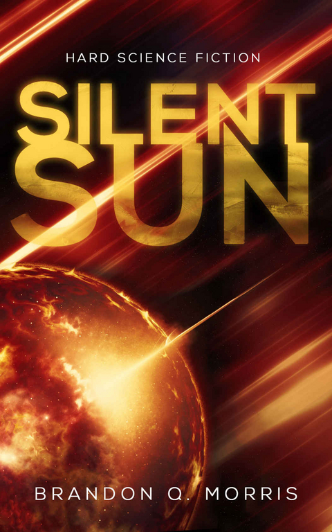 Silent Sun - Brandon Q. Morris
