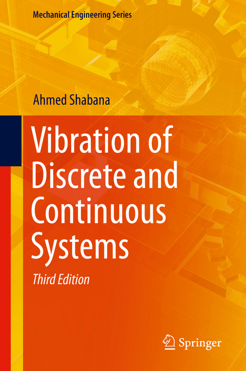 Vibration of Discrete and Continuous Systems - Ahmed Shabana