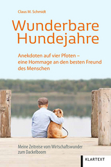 Wunderbare Hundejahre - Claus M. Schmidt