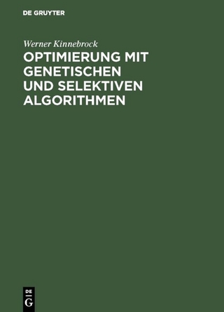 Optimierung mit genetischen und selektiven Algorithmen - Werner Kinnebrock
