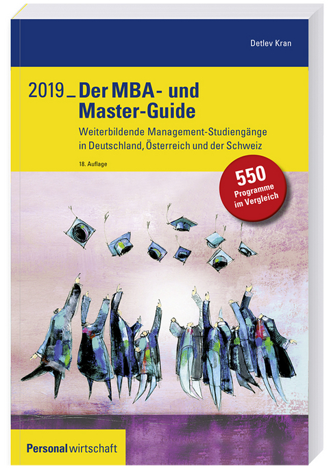 Der MBA- und Master-Guide 2019 - Detlev Kran
