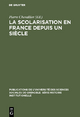La Scolarisation en France depuis un siècle: Colloque tenu à Grenoble en mai 1968: 5 (Publications de L'Université Des Sciences Sociales de Grenob)