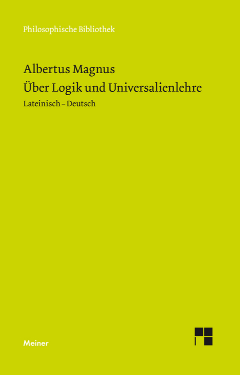 Über Logik und Universalienlehre -  Albertus Magnus