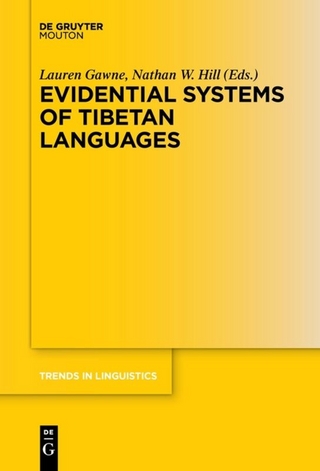 Evidential Systems of Tibetan Languages - Lauren Gawne; Nathan W. Hill