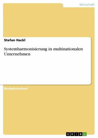 Systemharmonisierung in multinationalen Unternehmen - Stefan Hackl