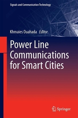 Visible Light Communication for Smart Cities - Khmaies Ouahada, Ling Cheng, Alain Richard Ndjiongue