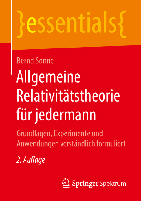 Allgemeine Relativitätstheorie für jedermann - Bernd Sonne