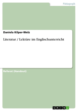 Literatur / Lektüre im Englischunterricht - Daniela Kilper-Welz