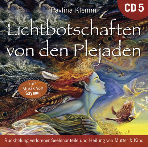 Lichtbotschaften von den Plejaden [Übungs-CD 5] - Pavlina Klemm