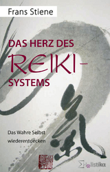 Das Herz des Reiki-Systems - Frans Stiene