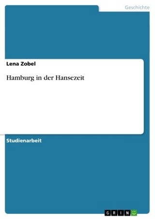 Hamburg in der Hansezeit - Lena Zobel